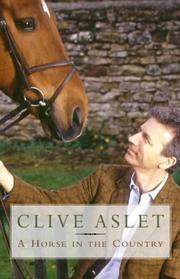 Cover of: A horse in the country: a diary of a year in the heart of England