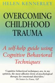 Overcoming Childhood Trauma (Overcoming) by Helen Kennerley