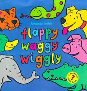 Flappy, waggy, wiggly