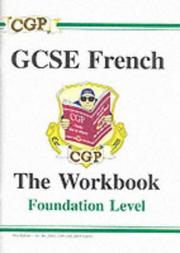 GCSE French : the workbook. Foundation level