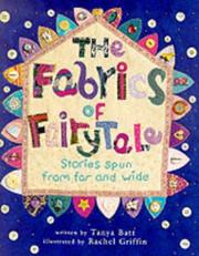 The fabrics of fairy tale : stories spun from far and wide