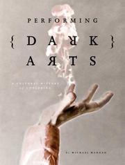 Performing dark arts : a cultural history of conjuring
