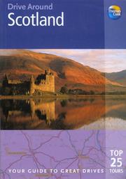 Scotland : the best of Scotland, including Edinburgh, Glasgow, Skye, Mull, Iona and Orkney, plus suggested driving tours for Scotland's scenic mountains, lochs, moors and glens