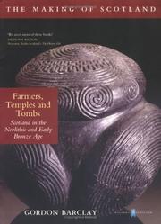 Farmers, temples and tombs : Scotland in the Neolithic and early Bronze age