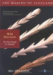 Cover of: Wild Harvesters: The First People in Scotland (Making of Scotland)