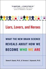 Cover of: Liars, Lovers, and Heroes: What the New Brain Science Reveals About How We Become Who We Are