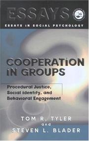 Cover of: Cooperation in Groups: Procedural Justice, Social Identity, and Behavioral Engagement (Essays in Social Psychology)