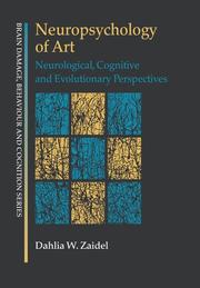 Cover of: Neuropsychology of art: neurological, cognitive and evolutionary perspectives
