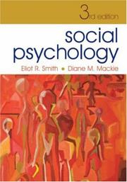 Social psychology by Eliot R. Smith, Diane M. Mackie