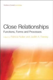 Close relationships : functions, forms and processes