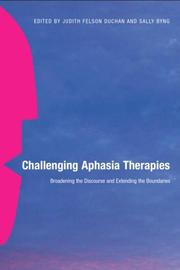 Challenging aphasia therapies : broadening the discourse and extending the boundaries