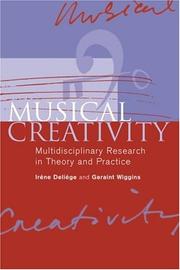 Musical creativity : multidisciplinary research in theory and practice