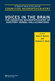 Voices in the brain : the cognitive neuropsychiatry of auditory verbal hallucinations