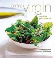 Extra virgin : cooking with olive oil