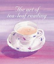 Cover of: The Art of Tea-Leaf Reading