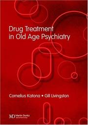 Cover of: Drug Treatment in Old Age Psychiatry by Cornelius Katona, Gill Livingston