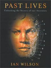 Cover of: Past Lives: Unlocking the Secrets of Our Ancestors