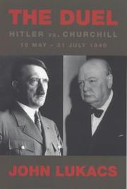 The duel : Hitler vs. Churchill: 10 May-31 July 1940