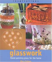Glasswork : hand painting glass for the home