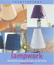 Lampwork : decorative projects to light up the home