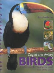 The encyclopedia of caged and aviary birds : a comprehensive visual guide to pet birds of the world
