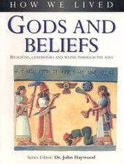 Cover of: Gods and Beliefs: How We Lived Series