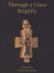Through a glass brightly : studies in Byzantine and medieval art and archaeology, presented to David Buckton