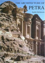 The architecture of Petra by Judith McKenzie