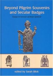 Beyond pilgrim souvenirs and secular badges : essays in honour of Brian Spencer