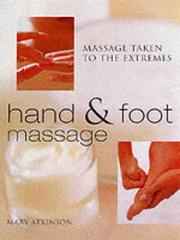 Hand & foot massage : massage taken to the extremes