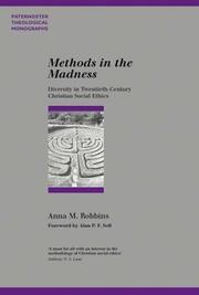 Methods in the madness : diversity in twentieth-century Christian social ethics