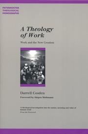 A theology of work : work and the new creation