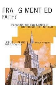 Fragmented faith? : exposing the fault-lines in the Church of England