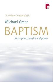 Baptism : its purpose, practice and power