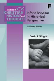 Infant baptism in historical perspective : collected studies