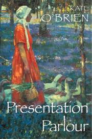 Cover of: Presentation Parlour by Kate O'Brien