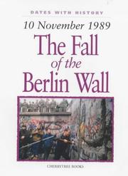 The fall of the Berlin Wall : 10 November 1989