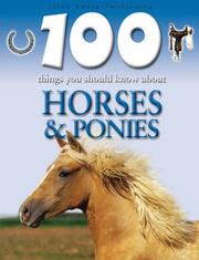 100 Things You Should Know About Horses and Ponies (100 Things You Should Know Abt) by Camilla De la Bédoyère