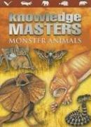 Cover of: Monster Animals (Knowledge Masters) by Gerald Legg