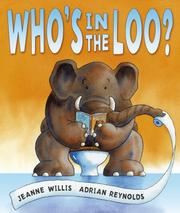 Who's in the Loo? by Jeanne Willis, Adrian Reynolds