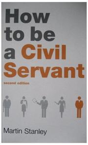 How to be a civil servant