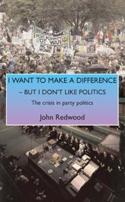 I want to make a difference - but I don't like politics : the crisis in party politics