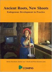 Cover of: Ancient Roots, New Shoots: Endogenous Development in Practice