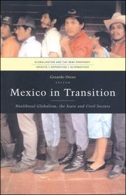 Cover of: Mexico in Transition: Neoliberal Globalism, the State and Civil Society (Globalization and the Semi-Periphery:  Impacts, Opposition, Alternatives)
