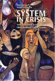 Cover of: A System in Crisis: The Dynamics of Free Market Capitalism