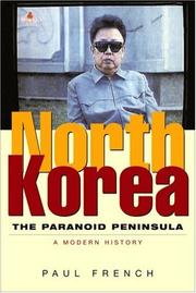 Cover of: North Korea: The Paranoid Peninsula: A Modern History, Second Edition
