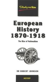 European history 1870-1918 : the rise of nationalism