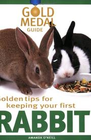 Cover of: Golden Tips for Keeping Your First Rabbit (Gold Medal Guide)
