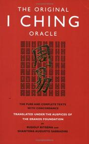 The original I Ching oracle : the pure and complete texts with concordance