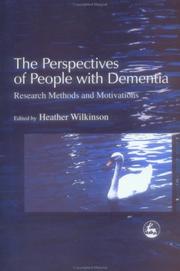 The perspectives of people with dementia : research methods and motivations